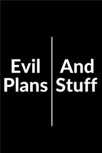 Evil Plans And Stuff