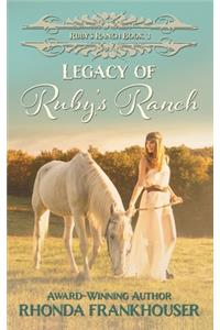 Legacy of Ruby's Ranch