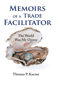 Memoirs of a Trade Facilitator