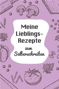 Meine Lieblingsrezepte zum Selberschreiben