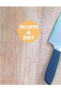 Recipes & Shit