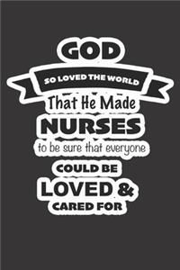 God So Loved The World That He Made Nurses