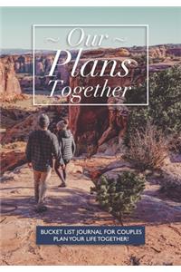 Our Plans Together - Bucket List Journal For Couples