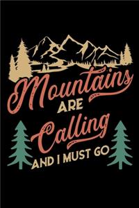 Mountains are calling and i must go