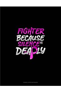 Fighter Because Silence Is Deadly