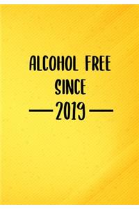Alcohol Free Since2019