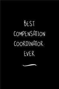 Best Compensation Coordinator. Ever