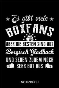 Es gibt viele Boxfans aber die besten sind aus Bergisch Gladbach und sehen zudem noch sehr gut aus: A5 Notizbuch - Liniert 120 Seiten - Geschenk/Geschenkidee zum Geburtstag - Weihnachten - Ostern - Vatertag - Muttertag - Namenstag