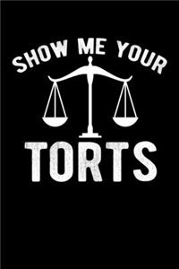Show Me Your Torts