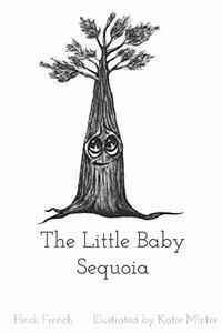 Little Baby Sequoia