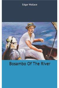 Bosambo Of The River