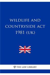 Wildlife and Countryside Act 1981 (UK)