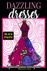 Dazzling Dresses & Fabulous Fashion Coloring Book Midnight Edition
