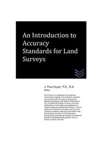 An Introduction to Accuracy Standards for Land Surveys