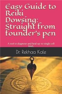 Easy Guide to Reiki Dowsing