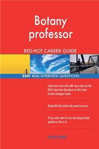 Botany professor RED-HOT Career Guide; 2501 REAL Interview Questions