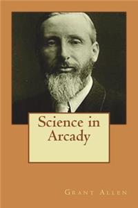 Science in Arcady
