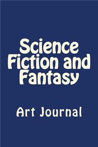 Science Fiction and Fantasy