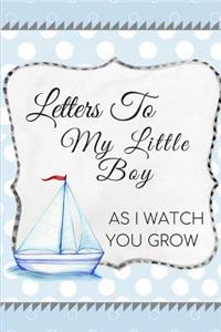 Letters To My Little Boy