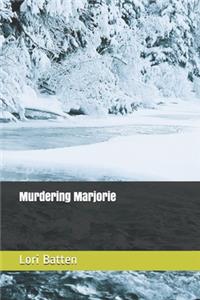 Murdering Marjorie