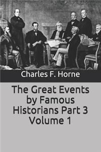 The Great Events by Famous Historians Part 3 Volume 1