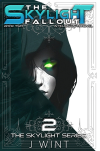 Skylight Fallout: Book Two of the Skylight Series