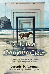 21 Lives of Sanjay and Cider