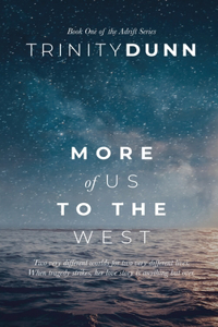 More of Us to the West