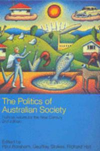 The Politics of Australian Society: Political Issues for the New Century