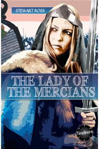 Timeliners: Lady of The Mercians