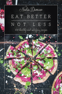 Eat Better Not Less