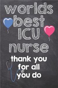 Worlds Best ICU Nurse Thank You for All You Do