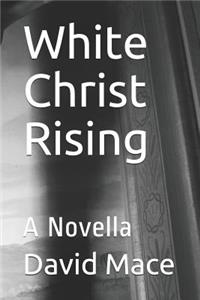 White Christ Rising