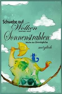 Schwebe Auf Wolken Tanze Auf Sonnenstrahlen Mache Das Unmögliche Möglich