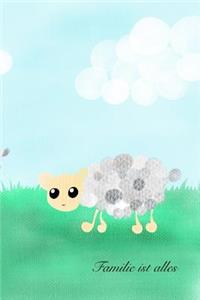 Familie Ist Alles: Notizbuch, Tagebuch, Bullet Jornal, Haushaltsbuch Soft Cover Mit 100 Seiten Punktraster 6x9 Schafe Sheep