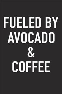 Fueled by Avocado and Coffee