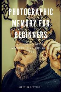 Photographic Memory for Beginners