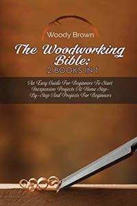 The Woodworking Bible