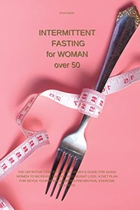 Intermittent Fasting for Woman Over 50