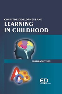 Cognitive Development and Learning in Childhood