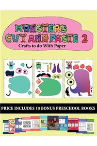 Crafts to do With Paper (20 full-color kindergarten cut and paste activity sheets - Monsters 2)