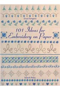 101 Ideas for Embroidery on Paper