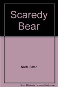 Scaredy Bear