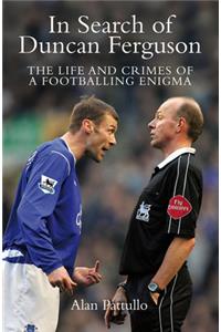 In Search of Duncan Ferguson