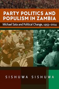 Party Politics and Populism in Zambia