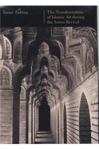 Transformation of Islamic Art during the Sunni Revival