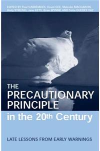 The Precautionary Principle in the 20th Century