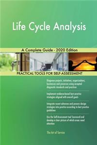 Life Cycle Analysis A Complete Guide - 2020 Edition