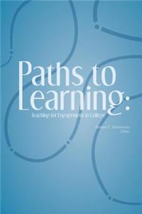 Paths to Learning: Teaching for Engagement in College