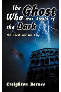 Ghost Who Was Afraid of the Dark